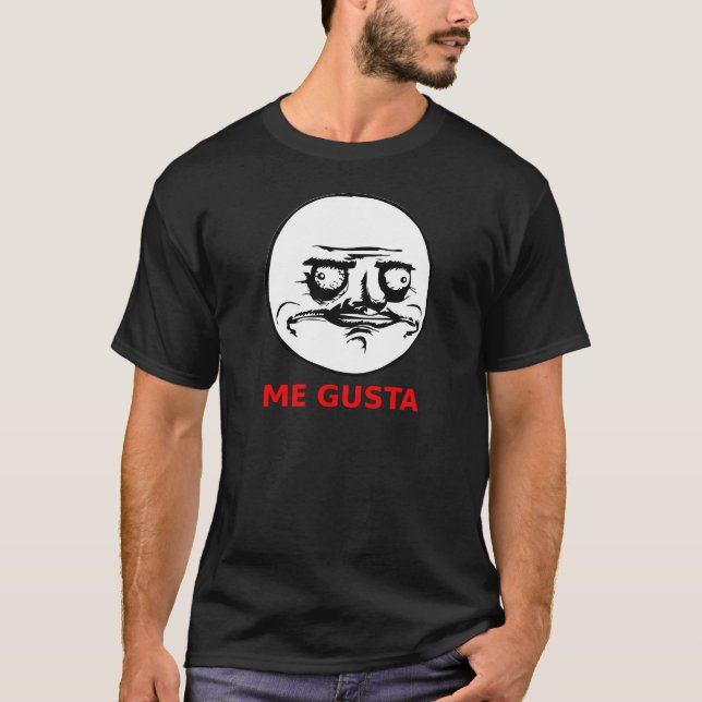 Me Gusta Face mit Text T-Shirt (Vorderseite)