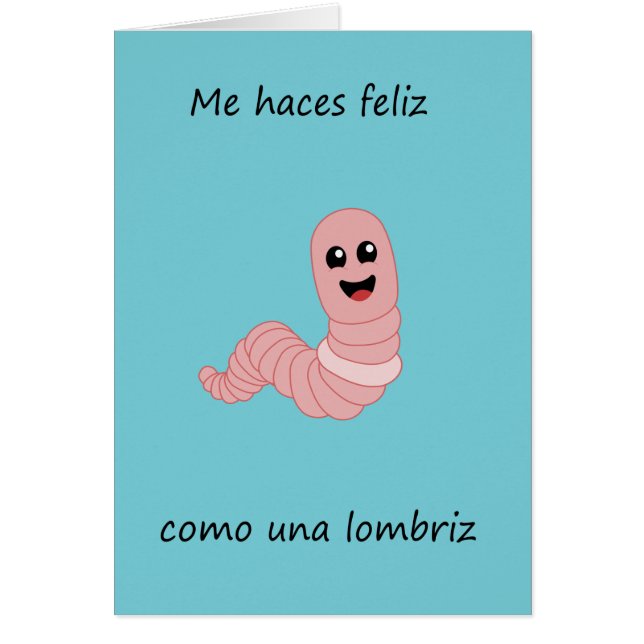Me haces feliz como una lombriz (Vorne)