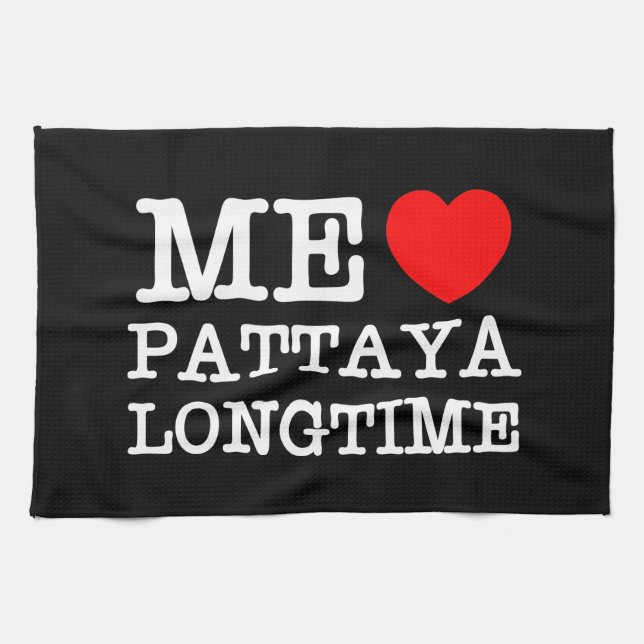 ME LIEBE PATTAYA LONGTIME GESCHIRRTUCH (Horizontal)