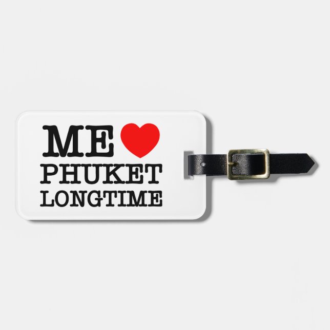 ME LIEBE PHUKET LONGTIME GEPÄCKANHÄNGER (Vorderseite horizontal)