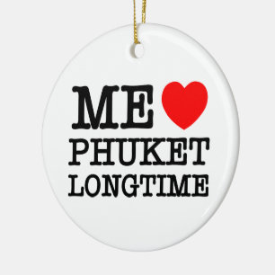 ME LIEBE PHUKET LONGTIME KERAMIK ORNAMENT