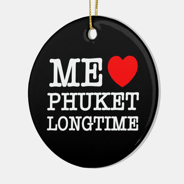 ME LIEBE PHUKET LONGTIME KERAMIK ORNAMENT (Links)