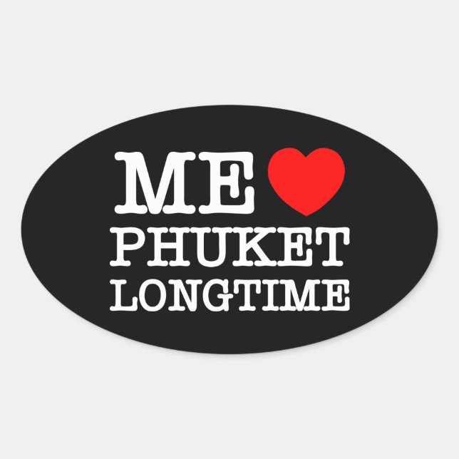 ME LIEBE PHUKET LONGTIME OVALER AUFKLEBER (Vorderseite)