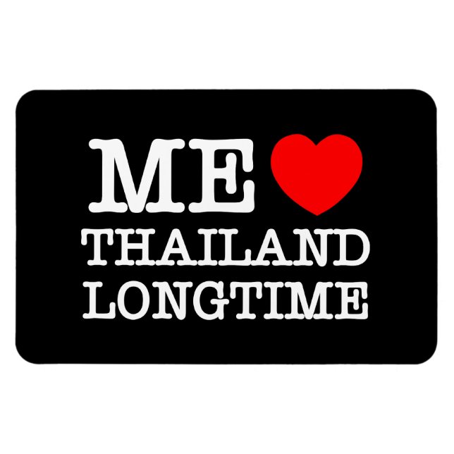ME LIEBE THAILAND LONGTIME MAGNET (Horizontal)