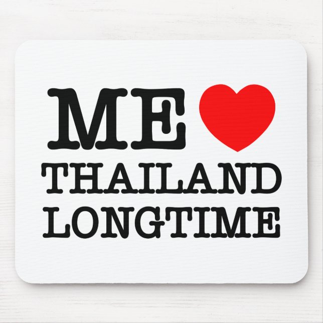 ME LIEBE THAILAND LONGTIME MOUSEPAD (Vorne)