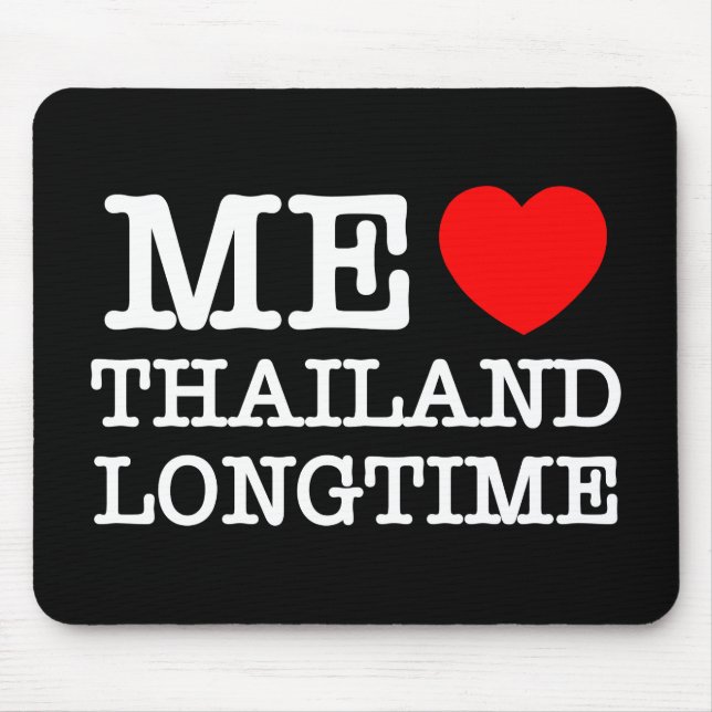 ME LIEBE THAILAND LONGTIME MOUSEPAD (Vorne)
