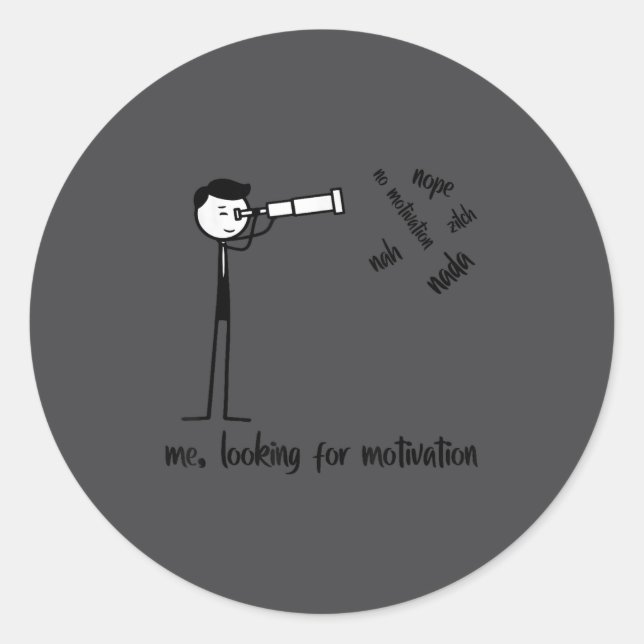 Me Looking For Motivation Funny Stickman Figures  Runder Aufkleber (Vorderseite)