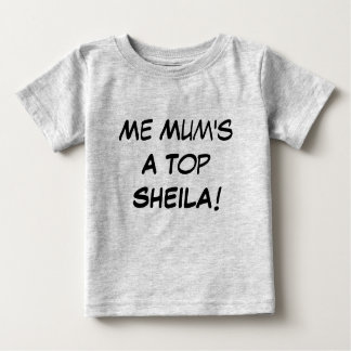 Me Mum ist ein Top Sheila , Aussie Slang Baby Gesc