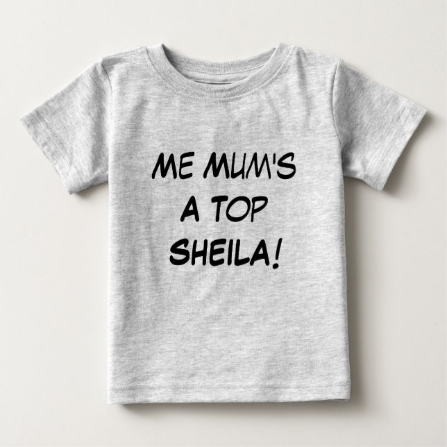 Me Mum ist ein Top Sheila , Aussie Slang Baby Gesc (Vorderseite)