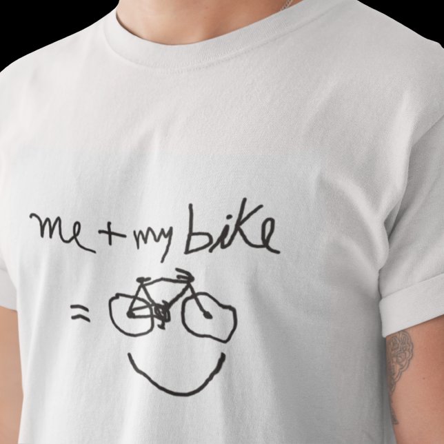 Me + My Bike = Glück T-Shirt (me and my bike)