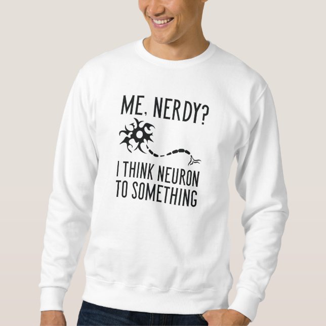 Me Nerdy Sweatshirt (Vorderseite)