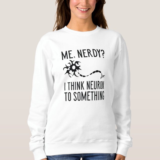 Me Nerdy Sweatshirt (Vorderseite)