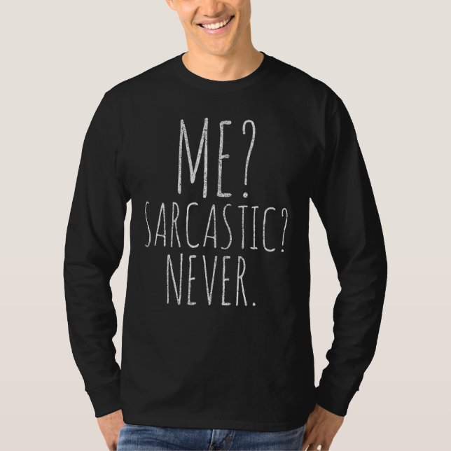 Me Sarcastic Never Smart Niedlich Top (Vorderseite)