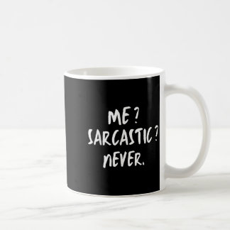 Me_ Sarcastic_ Nie ironisch-sarkastische Redewendu Kaffeetasse