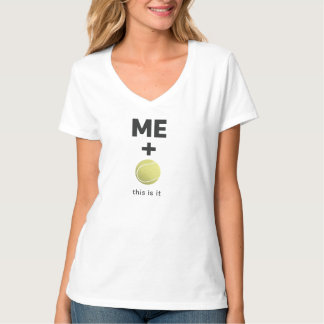 ME + Tennis Ball – This Is It Minimal Statement T-Shirt