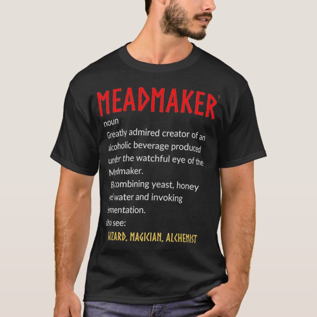 Meadmaker Definition Wizard Magician Alchemist T-Shirt (Vorderseite)