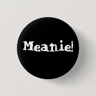 Meanie-Knopf! Button