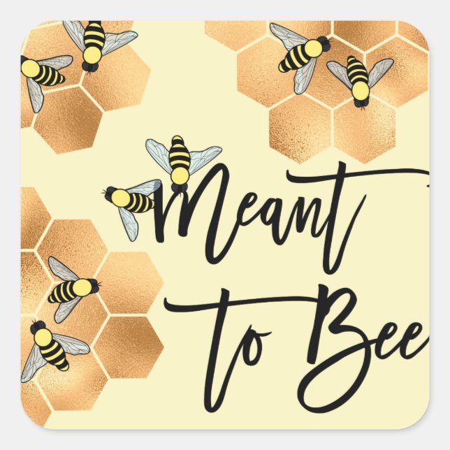 Meant Bee Quote Gold Honeycomb Brautparty Quadratischer Aufkleber (Vorderseite)