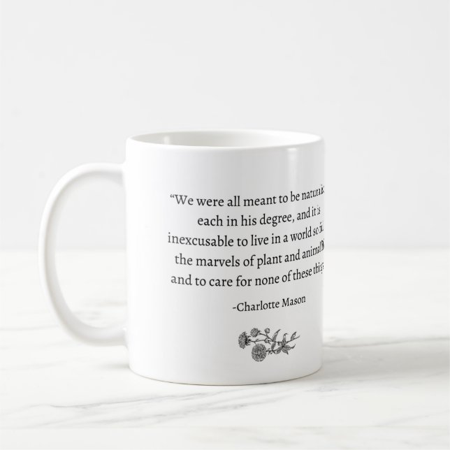 'Meant to be Naturalists' Charlotte Mason Tasse (Links)