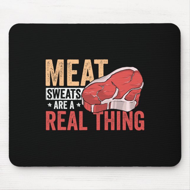 Meat Sweats Are A Real Thing Bbq Enthusiast  Mousepad (Vorne)