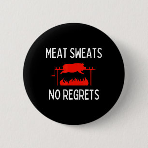 Meat Sweats No Regrets Shirt Lustiger Schweinebrat Button