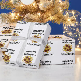 Meatballs Funny Meeting mit meinen Meatballs Geschenkpapier
