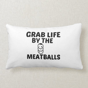 MEATBALLS GRAB LIFE LENDENKISSEN