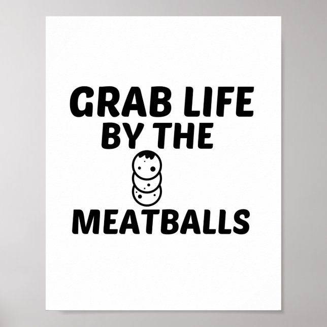 MEATBALLS GRAB LIFE POSTER (Vorne)