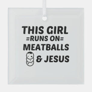 MEATBALLS UND JESUS ORNAMENT AUS GLAS