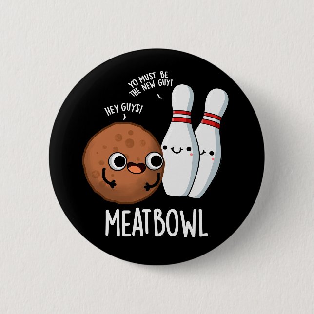 Meatbowl Funny Meatball Puff Dark BG Button (Vorderseite)