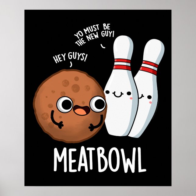 Meatbowl Funny Meatball Puff Dark BG Poster (Vorne)