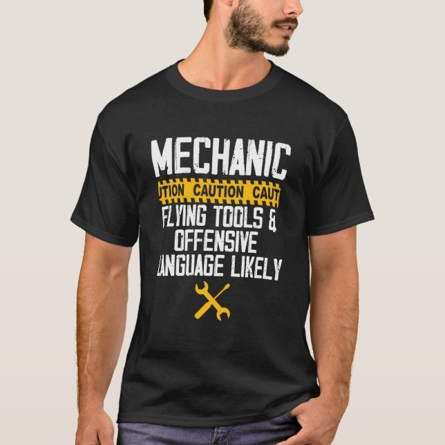 Mechanic Caution Flying Tools And Offensive Langua T-Shirt (Vorderseite)