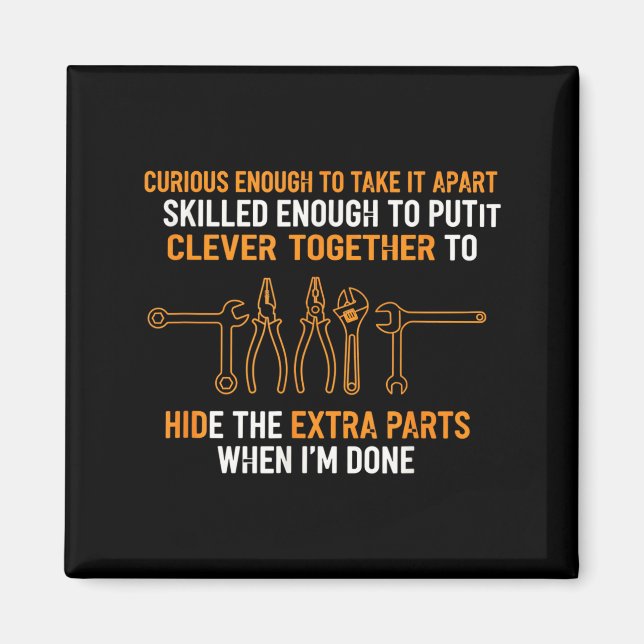 Mechanic Curious Enough To Take It Apart Funny Aut Magnet (Vorne)