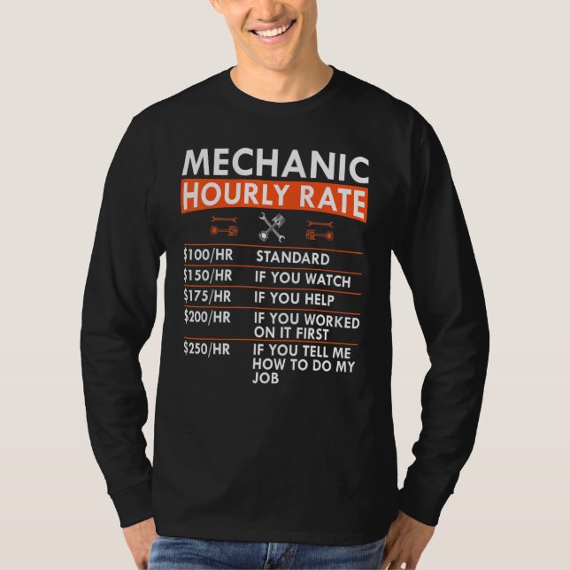 Mechanic Hourly Rate Wrench Piston Garage Labor Ra T-Shirt (Vorderseite)