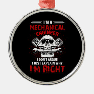 Mechanic I Am A Mechanical Engineer Ornament Aus Metall