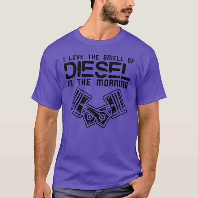 Mechanic Love Smell Of Diesel In Morning Car Auto  T-Shirt (Vorderseite)