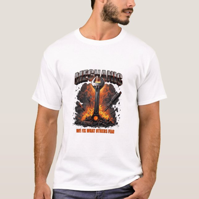 Mechanic We Fix What Others Fear Epic Tee (Vorderseite)