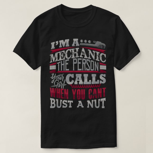 Mechanik der Person, die Ihr Mädchen anruft, kann  T-Shirt (Design vorne)