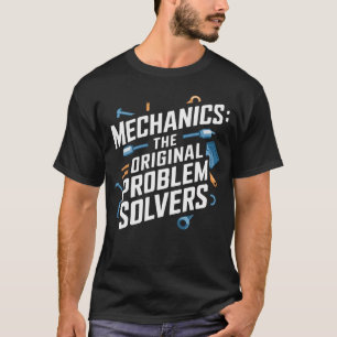 Mechanik: Die ursprünglichen Problemlöser T-Shirt