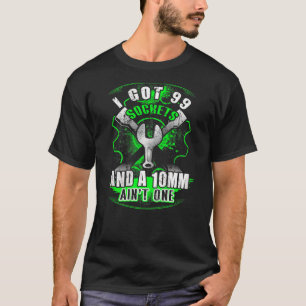 Mechanik Got ich 99 Steckdosen und 10 mm nicht ein T-Shirt
