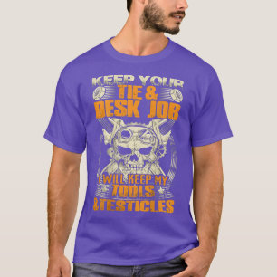 Mechanik Ich Behalt meine Werkzeuge und Hoden Best T-Shirt
