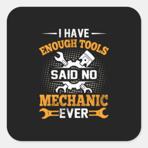 Mechanik ich habe Enogh Tools Quadratischer Aufkleber