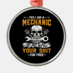 Mechanik Ja, ich bin ein Mechaniker Ornament Aus Metall
