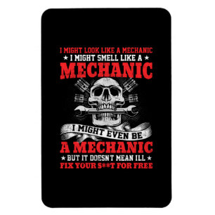 Mechaniker Ich Könnte Wie Ein Mechaniker Aussehen Magnet