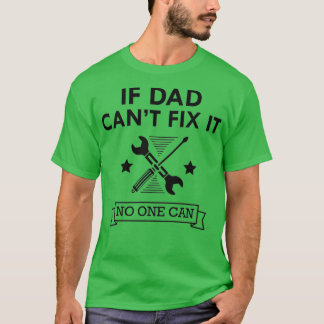 Mechanisch Wenn Papa es nicht reparieren kann, kan T-Shirt