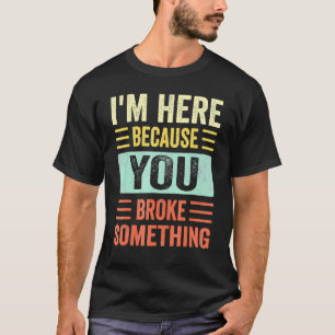 Mechanische Geschenke für Vater bin ich hier, weil T-Shirt