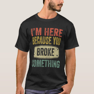 Mechanische Geschenke für Vater bin ich hier, weil T-Shirt