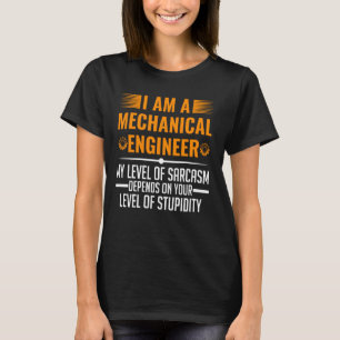 Mechanischer Engineeringstand von Sarcasm T-Shirt