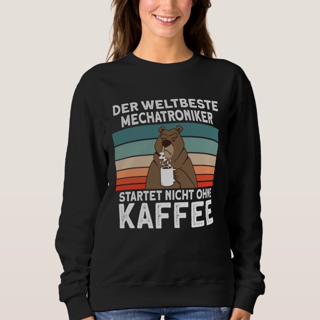 Mechatronics Coffee College Professional Mechatron Sweatshirt (Vorderseite)