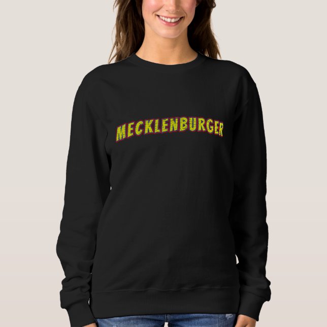 Mecklenburger, Germany, Mecklenburgian, Proud Meck Sweatshirt (Vorderseite)